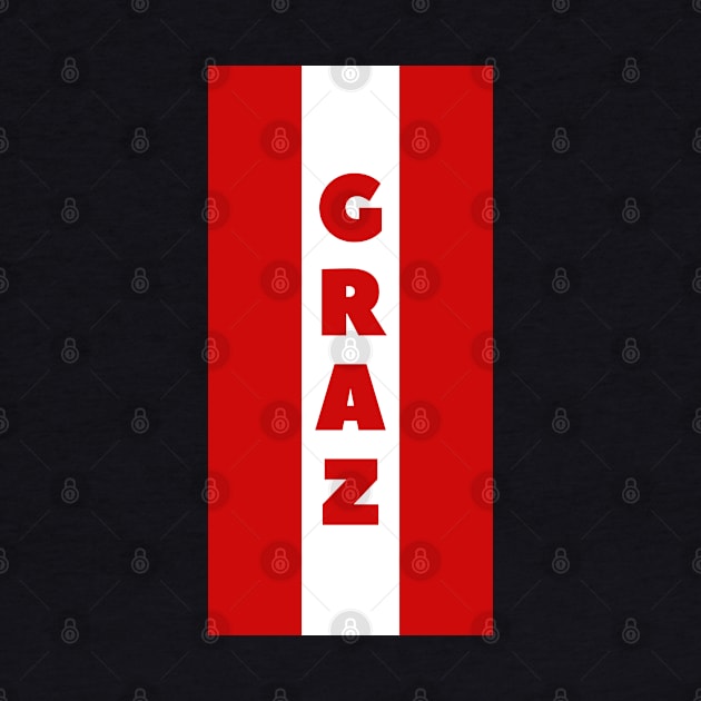 Graz City in Austrian Flag Vertical by aybe7elf